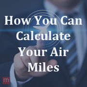 How You Can Calculate Your Air Miles