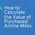 How to Calculate the Value of Purchased Airline Miles